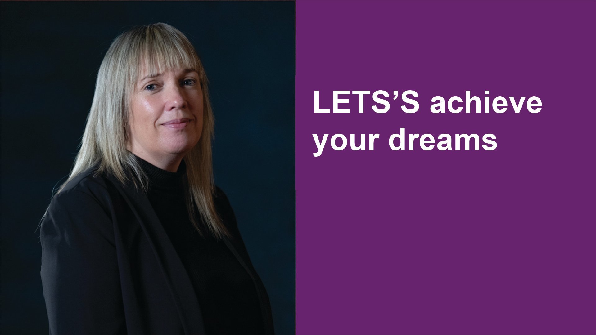 Woman in a black blazer with "LET'S achieve your dreams" text on a purple background.